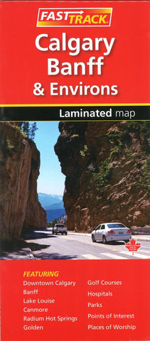 Buy map Calgary, Banff and Environs Fast Track Laminated Map by Canadian Cartographics Corporation