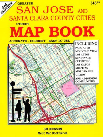 Buy map San Jose and Santa Clara County, CA, Street Map Book by GM Johnson