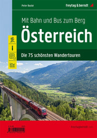 Buy map Mit Bahn und Bus zum Berg - Österreich = By train and bus to the Mountains - Austria Hiking Atlas (German Language Edition)
