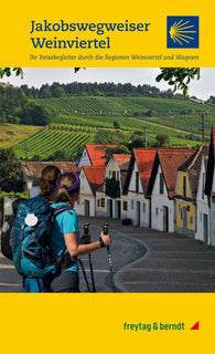 Buy map Jakobswegweiser Weinviertel = Way of St. James and Wine region
