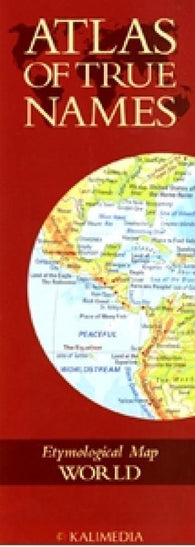 Buy map Atlas of True Names, World by Kalimedia