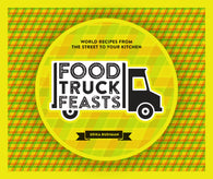 Buy map Food Truck Feasts : World Recipes from the Street to your Kitchen