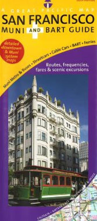 Buy map San Francisco, California MUNI and BART Guide by Great Pacific Recreation & Travel Maps