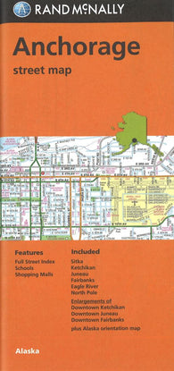 Buy map Anchorage, Alaska Street Map, including Fairbanks, Ketchikan & Juneau by Rand McNally