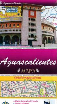 Buy map Aguascalientes, Mexico, State and Major Cities Map by Ediciones Independencia