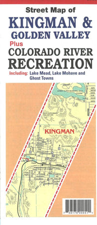 Buy map Street map of : Kingman & Golden Valley : plus: Colorado River recreation : including Lake Mead, Lake Mohave and ghost towns